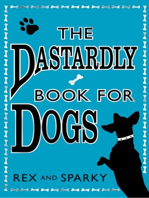 cover image of The Dastardly Book for Dogs